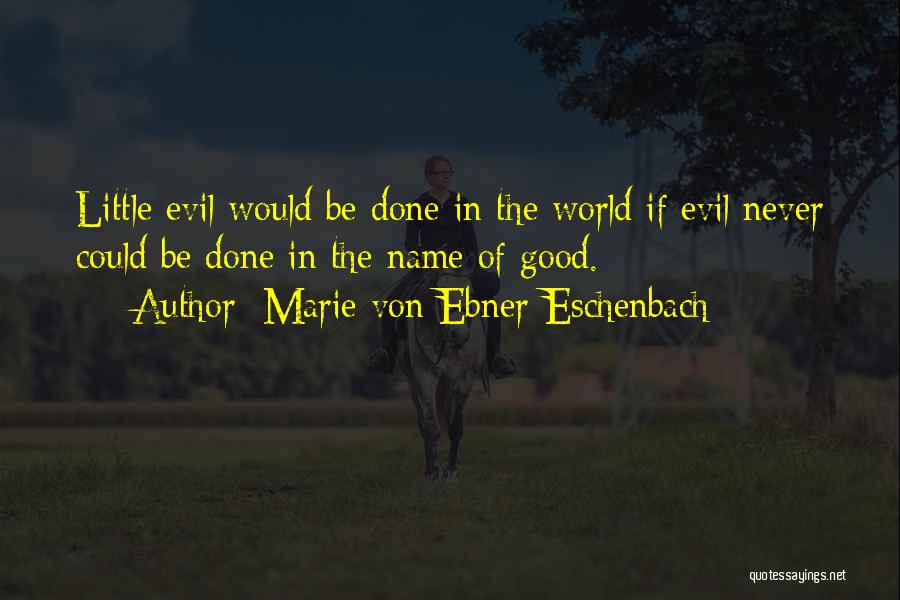 Sparrowhawk Quotes By Marie Von Ebner-Eschenbach