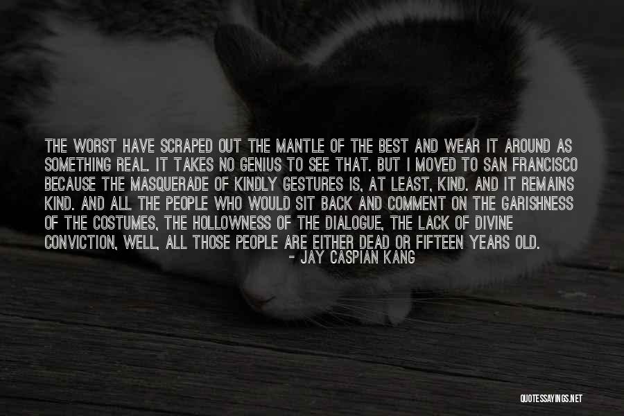 Sparta Live Quotes By Jay Caspian Kang Sparta Live Quotes By Jay Caspian Kang