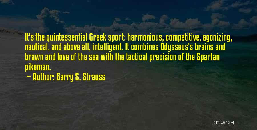 Spartan Quotes By Barry S. Strauss