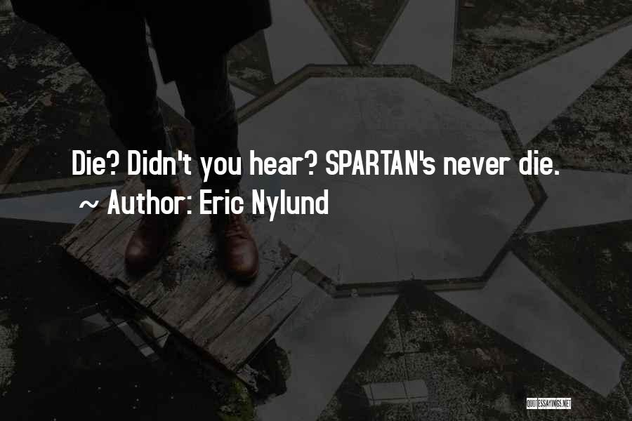 Spartan Quotes By Eric Nylund