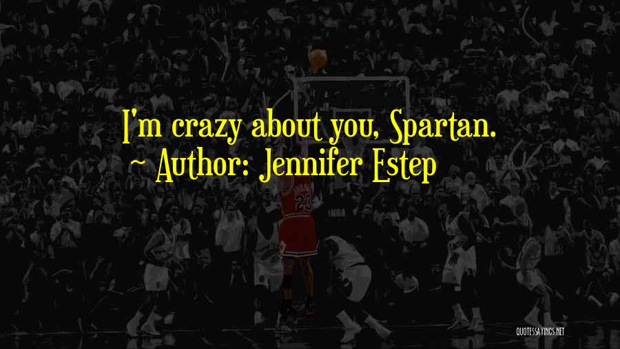 Spartan Quotes By Jennifer Estep