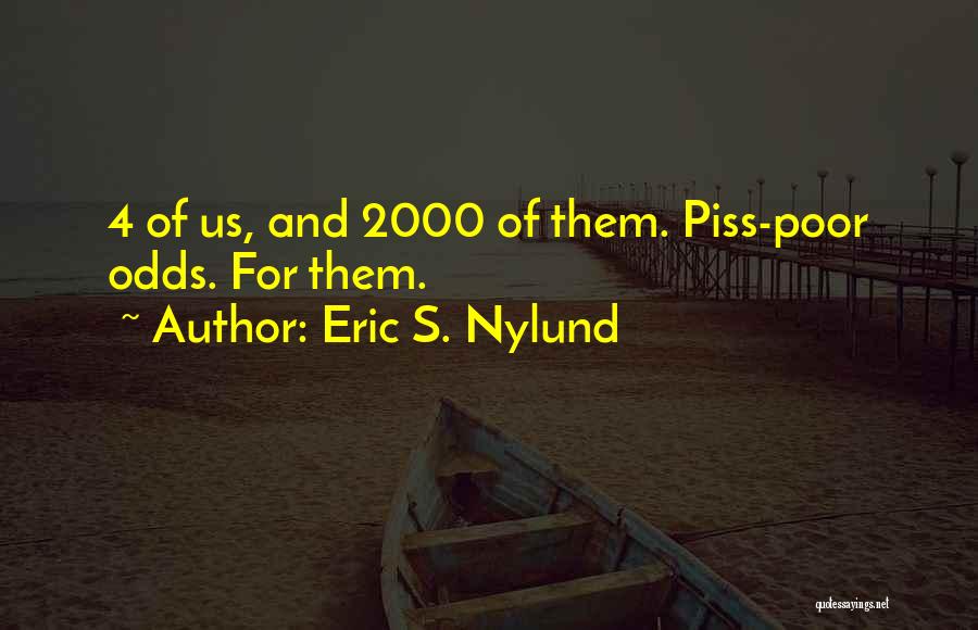 Spartans Best Quotes By Eric S. Nylund