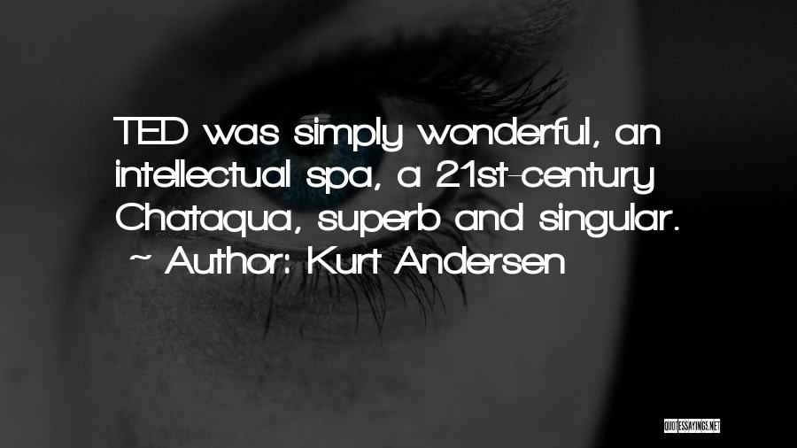 Spas Quotes By Kurt Andersen