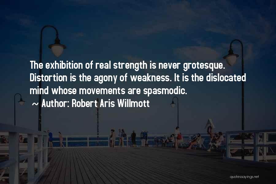 Spasmodic Quotes By Robert Aris Willmott