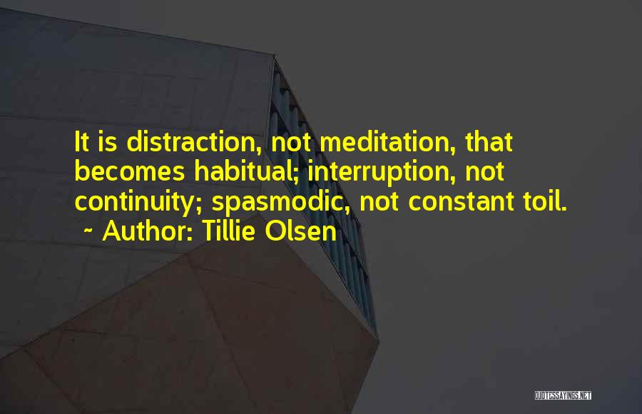 Spasmodic Quotes By Tillie Olsen