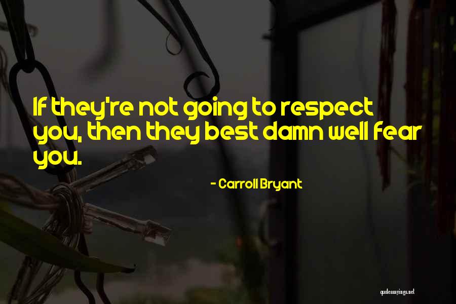 Spasmodically Sample Quotes By Carroll Bryant
