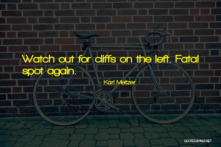Spatelen Quotes By Karl Meltzer Spatelen Quotes By Karl Meltzer