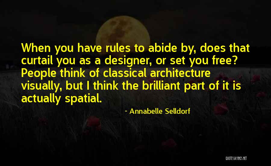 Spatial Quotes By Annabelle Selldorf Spatial Quotes By Annabelle Selldorf