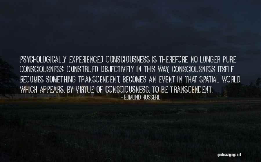 Spatial Quotes By Edmund Husserl Spatial Quotes By Edmund Husserl