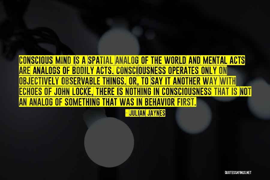 Spatial Quotes By Julian Jaynes Spatial Quotes By Julian Jaynes