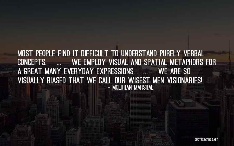 Spatial Quotes By McLuhan Marshal Spatial Quotes By McLuhan Marshal