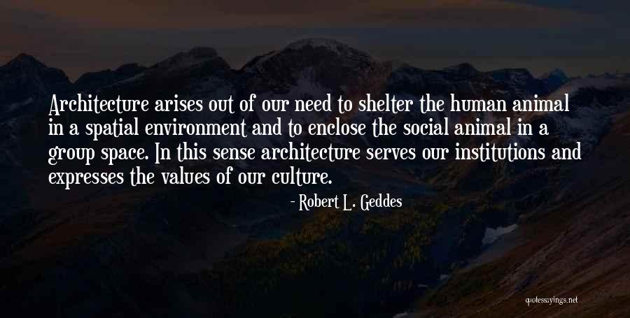 Spatial Quotes By Robert L. Geddes Spatial Quotes By Robert L. Geddes