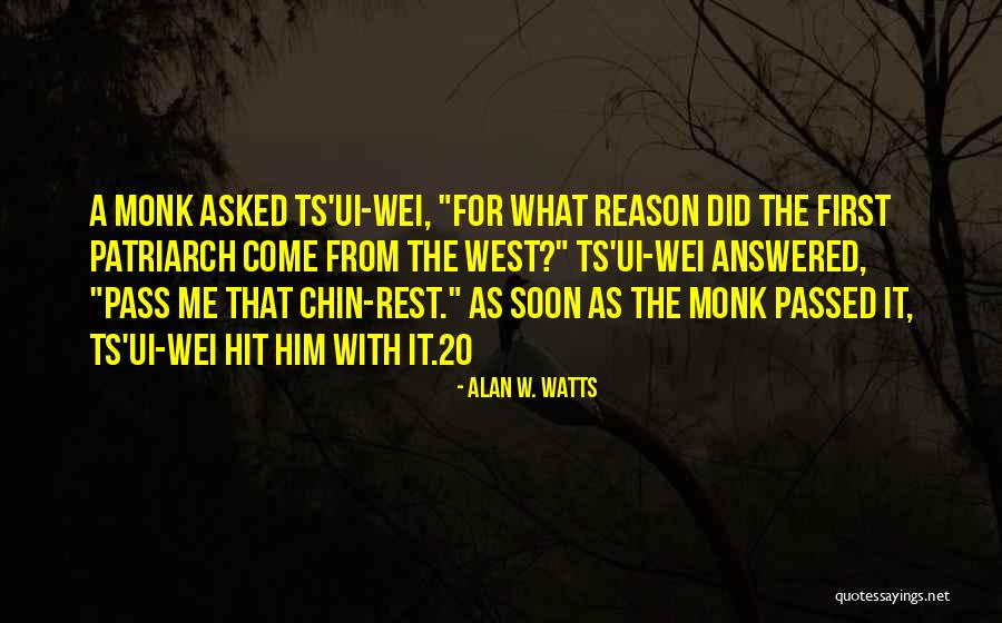 Spatially Challenged Quotes By Alan W. Watts Spatially Challenged Quotes By Alan W. Watts