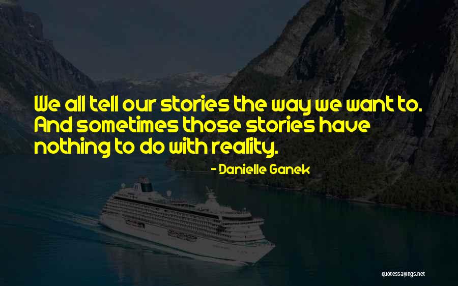 Spatlese Quotes By Danielle Ganek Spatlese Quotes By Danielle Ganek