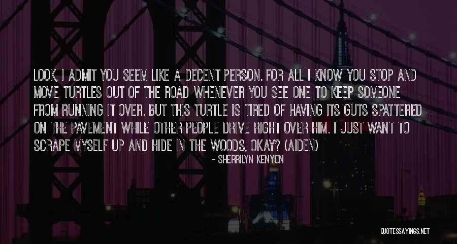 Spattered Hide Quotes By Sherrilyn Kenyon Spattered Hide Quotes By Sherrilyn Kenyon