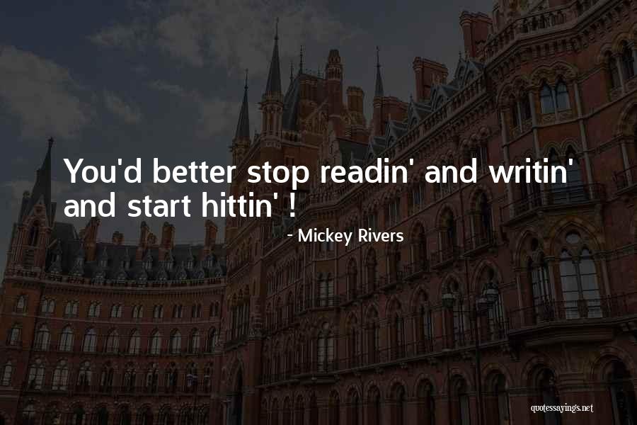 Spatters Canton Quotes By Mickey Rivers Spatters Canton Quotes By Mickey Rivers