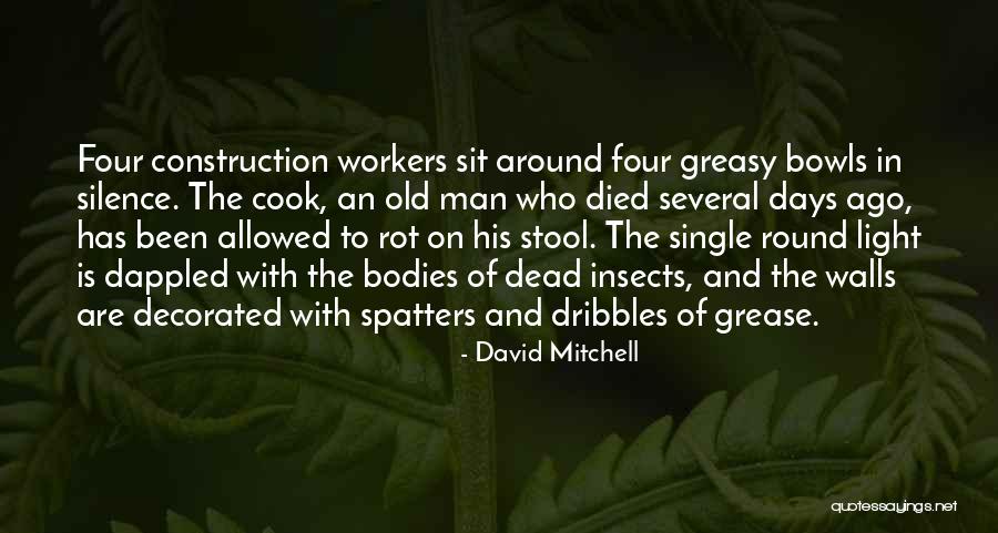 Spatters Quotes By David Mitchell Spatters Quotes By David Mitchell