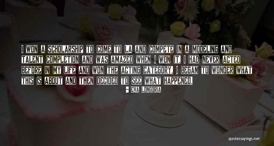 Spavam Danju Quotes By Eva Longoria Spavam Danju Quotes By Eva Longoria