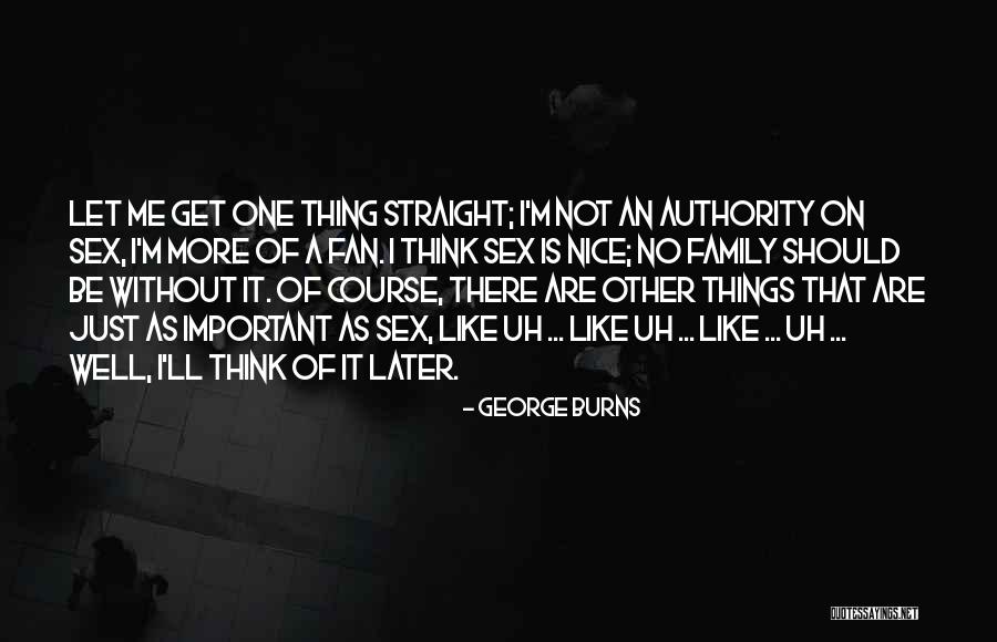 Spawned In A Sentence Quotes By George Burns Spawned In A Sentence Quotes By George Burns