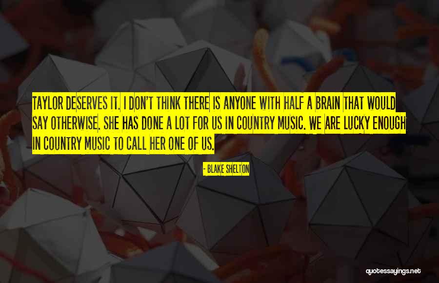 Spawners Plugin Quotes By Blake Shelton Spawners Plugin Quotes By Blake Shelton
