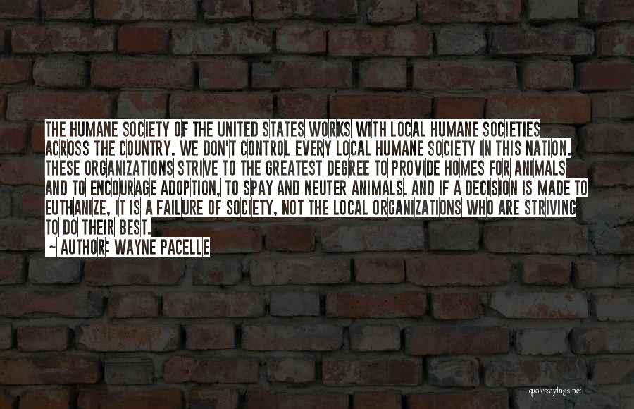 Spay And Neuter Quotes By Wayne Pacelle