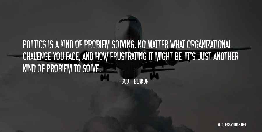 Spayne Lindsay Quotes By Scott Berkun Spayne Lindsay Quotes By Scott Berkun