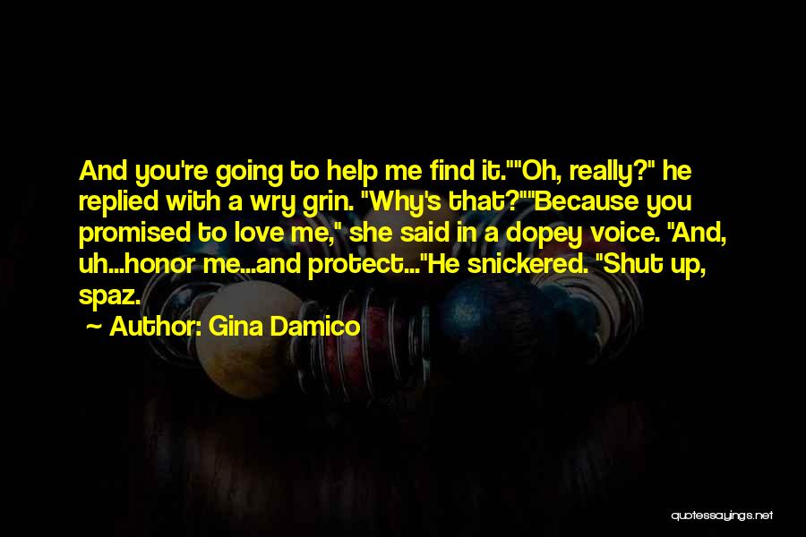 Spaz Quotes By Gina Damico