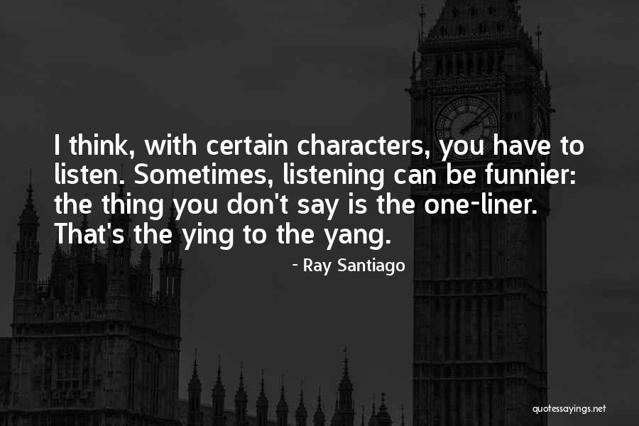 Spaziani Viaggi Quotes By Ray Santiago Spaziani Viaggi Quotes By Ray Santiago