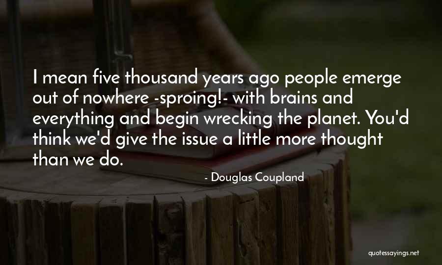 Speacial One Quotes By Douglas Coupland Speacial One Quotes By Douglas Coupland