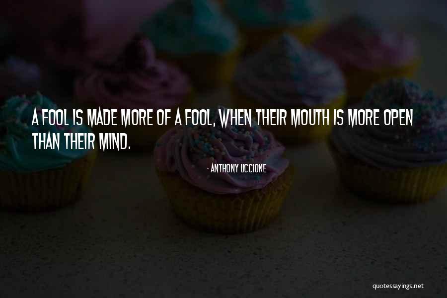 Speak Before You Think Quotes By Anthony Liccione Speak Before You Think Quotes By Anthony Liccione