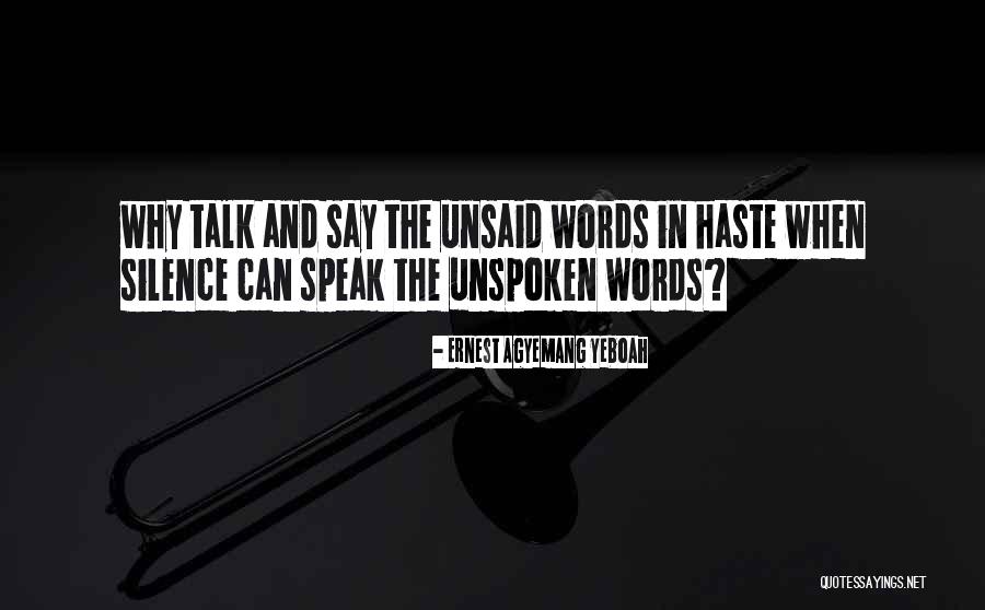 Speak Before You Think Quotes By Ernest Agyemang Yeboah Speak Before You Think Quotes By Ernest Agyemang Yeboah