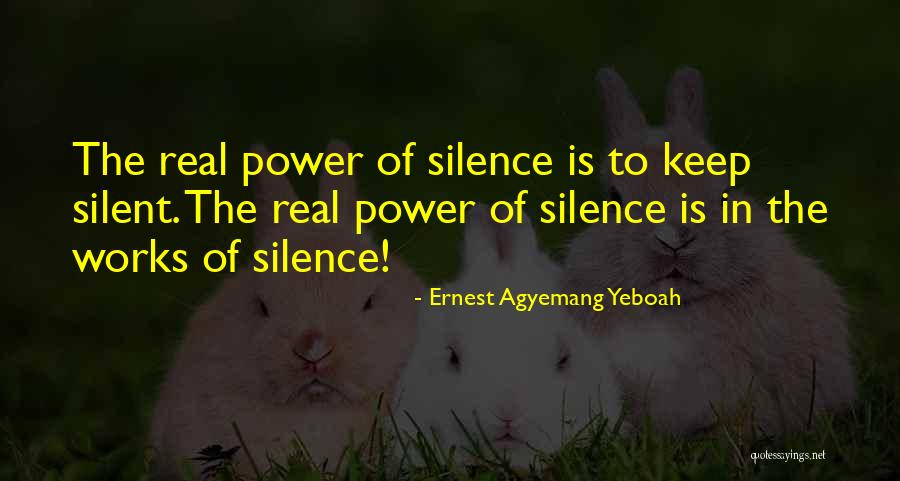 Speak Before You Think Quotes By Ernest Agyemang Yeboah Speak Before You Think Quotes By Ernest Agyemang Yeboah