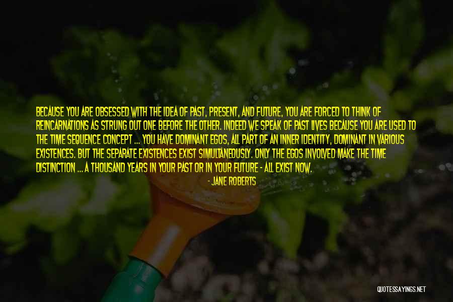 Speak Before You Think Quotes By Jane Roberts Speak Before You Think Quotes By Jane Roberts