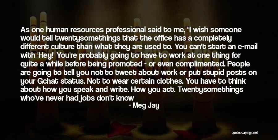Speak Before You Think Quotes By Meg Jay Speak Before You Think Quotes By Meg Jay