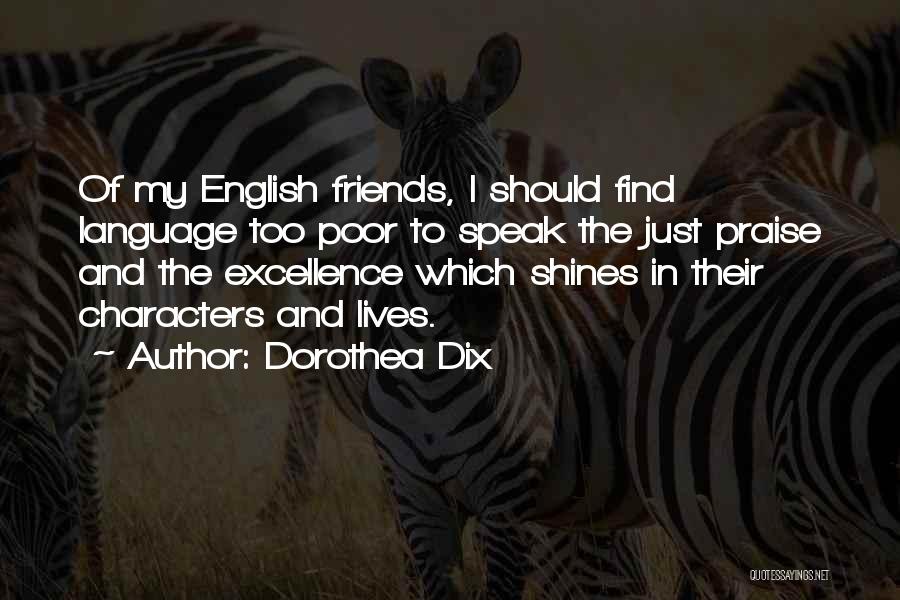 Speak Characters Quotes By Dorothea Dix