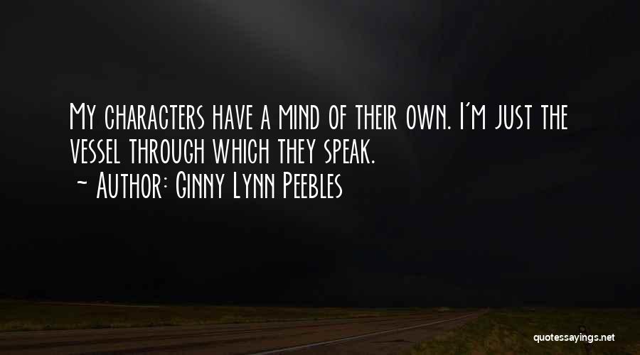 Speak Characters Quotes By Ginny Lynn Peebles