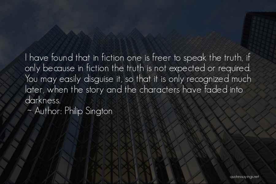 Speak Characters Quotes By Philip Sington