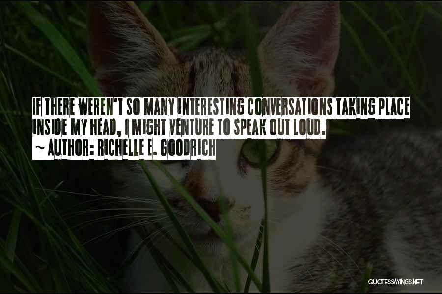 Speak Characters Quotes By Richelle E. Goodrich