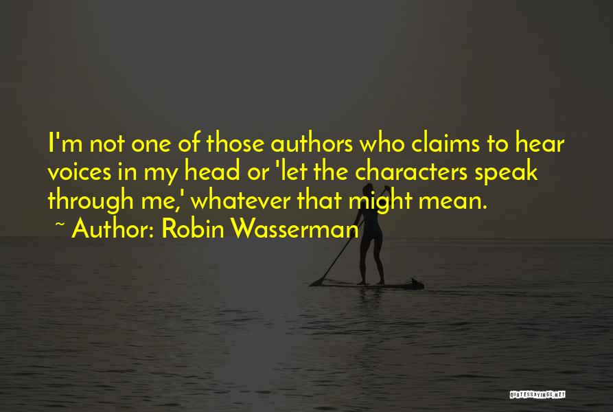 Speak Characters Quotes By Robin Wasserman