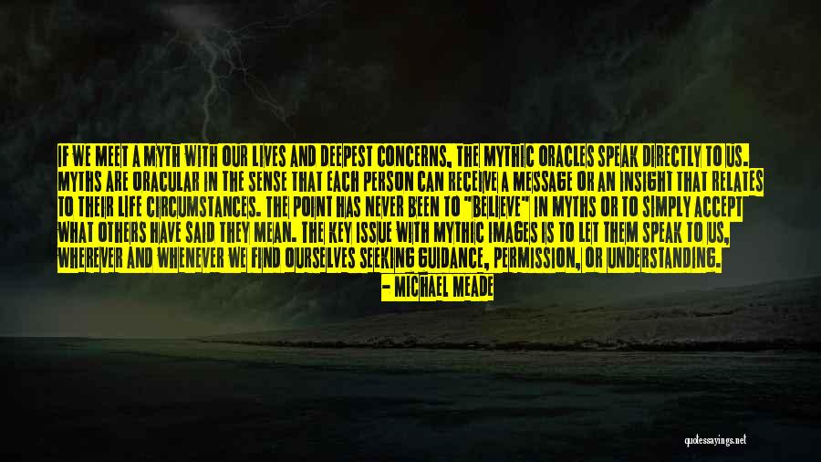 Speak Directly To A Person Quotes By Michael Meade Speak Directly To A Person Quotes By Michael Meade