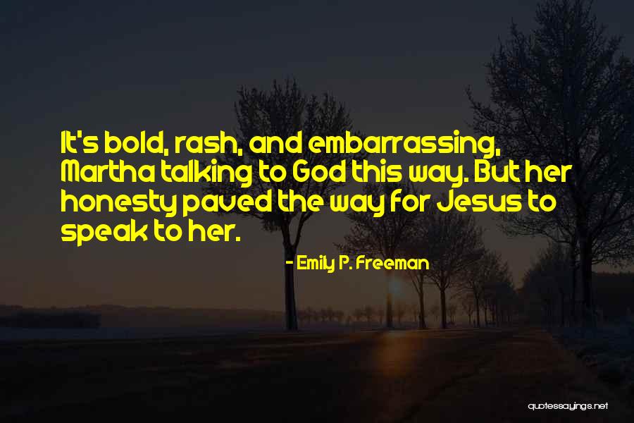 Speak For Quotes By Emily P. Freeman Speak For Quotes By Emily P. Freeman
