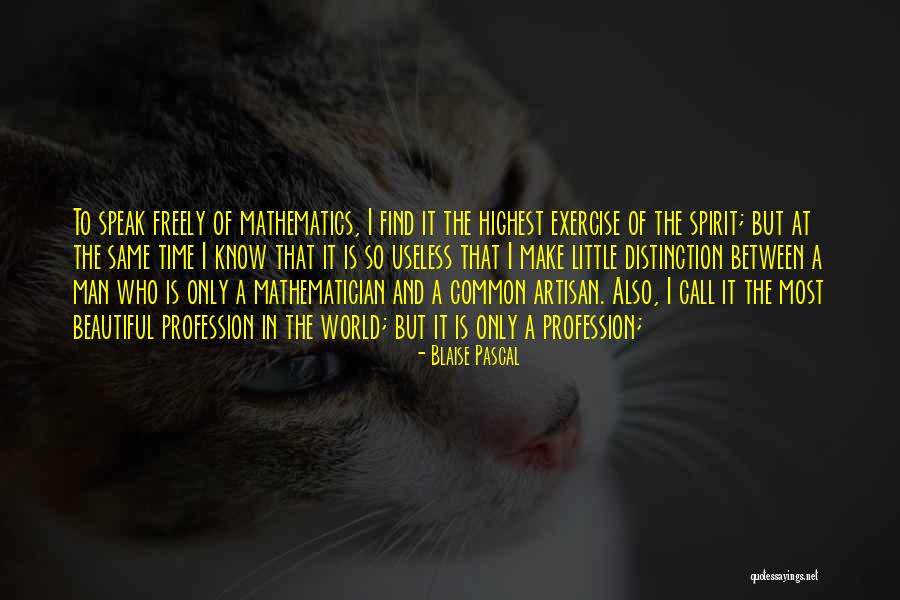 Speak Freely Quotes By Blaise Pascal Speak Freely Quotes By Blaise Pascal