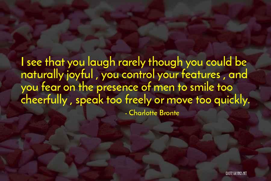 Speak Freely Quotes By Charlotte Bronte Speak Freely Quotes By Charlotte Bronte