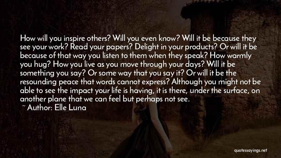 Speak How You Feel Quotes By Elle Luna