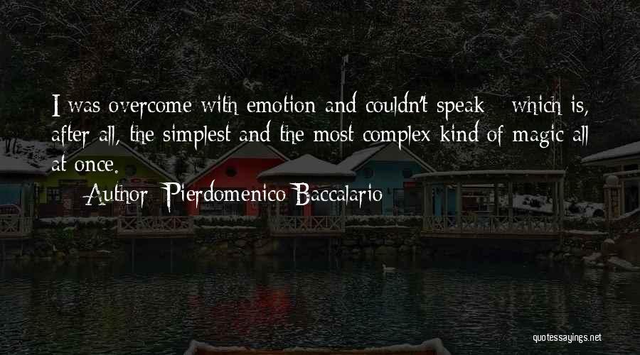 Speak Kind Quotes By Pierdomenico Baccalario