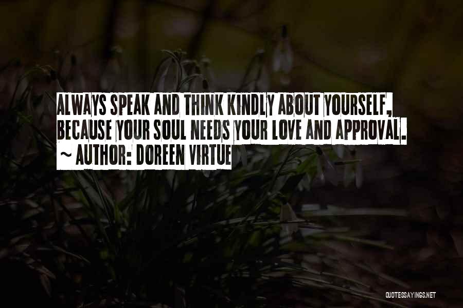 Speak Kindly Of Others Quotes By Doreen Virtue