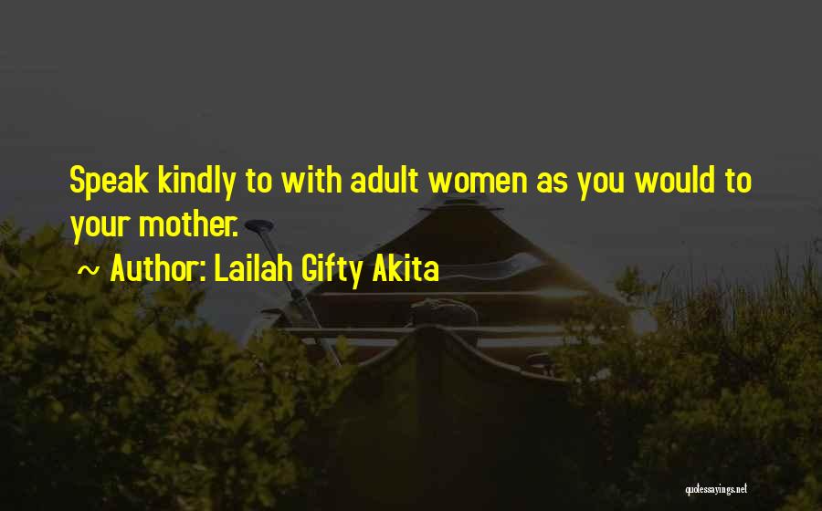 Speak Kindly Of Others Quotes By Lailah Gifty Akita