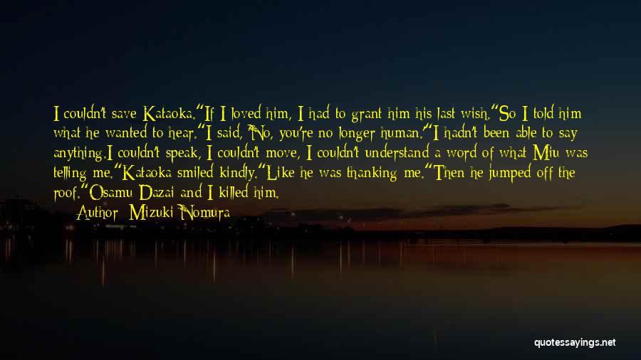 Speak Kindly Of Others Quotes By Mizuki Nomura