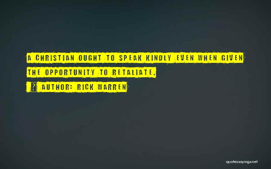 Speak Kindly Of Others Quotes By Rick Warren