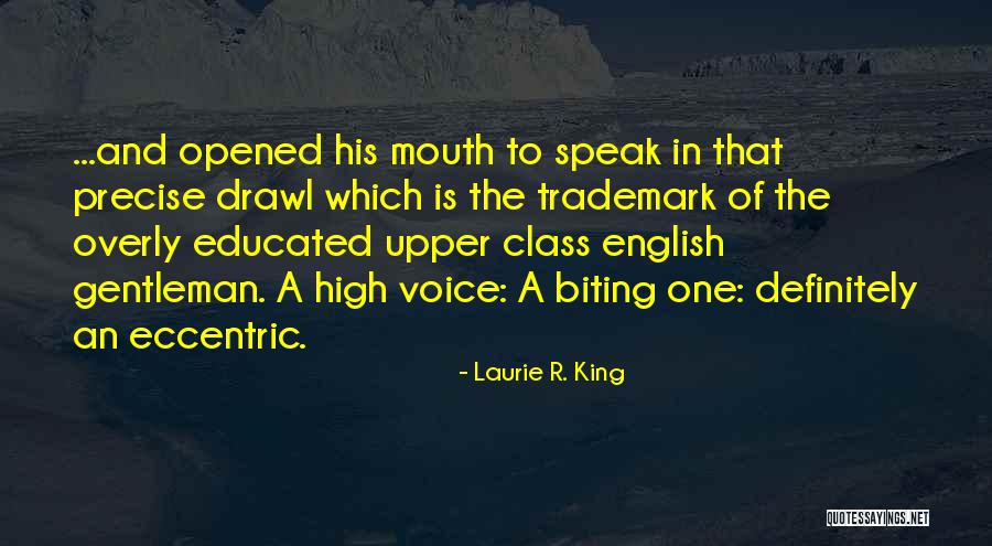 Speak Laurie Quotes By Laurie R. King